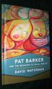 Pat Barker and the Mediation of Social Reality （精装）（现货，实拍书影）