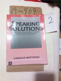 正版；Speaking Solutions: Interaction Presentation Listening And Pronunciation Skills
