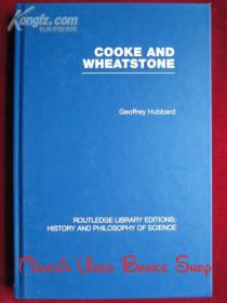 Cooke and Wheatstone: And the Invention of the Electric Telegraph（RLE: History and Philosophy of Science）库克和惠斯通：以及电报的发明（RLE：科学的历史和哲学 英语原版 精装本）