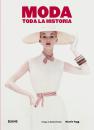 Moda : toda la historia（西班牙语） 时尚服饰史