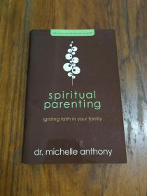 Spiritual Parenting: An Awakening for Today's Families