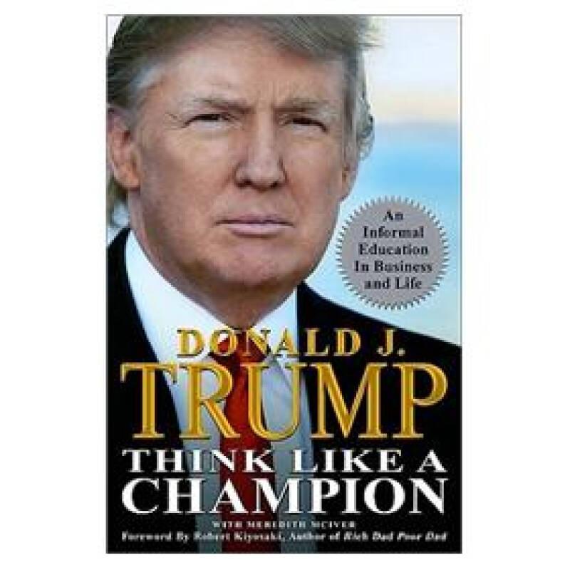 Think Like a Champion：An Informal Education In Business and Life