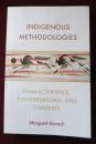 Indigenous Methodologies: Characteristics, Conversations, and Contexts（实拍书影，国内现货）