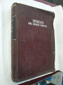 SOYBEANS AND SOYBEAN PRODUCTS 《大豆和豆类制品》 1950年华美影印西书 英文16开 稀见。