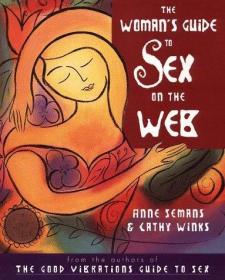 【包邮】The Woman's Guide to Sex on the Web