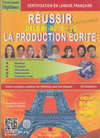 Reussir la production ecrite DELF B1-B2