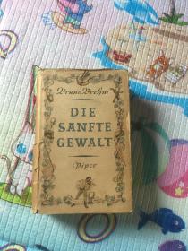 DIE SANFTE GEWALT【1940年德文原装 32开布面精装有书衣】