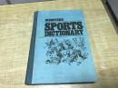 webster's sports dictionary     韦氏体育词典    1976年版本       漂亮      D11