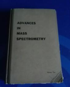 ADVANCES IN MASS SPECTROMETRY（质谱进展论文集 第二卷） 英文版 精装