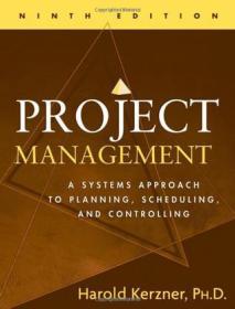 Project Management：A Systems Approach to Planning, Scheduling, and Controlling