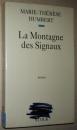 法语原版小说 La montagne des signaux Broché  de Marie-Thérèse Humbert (Auteur)