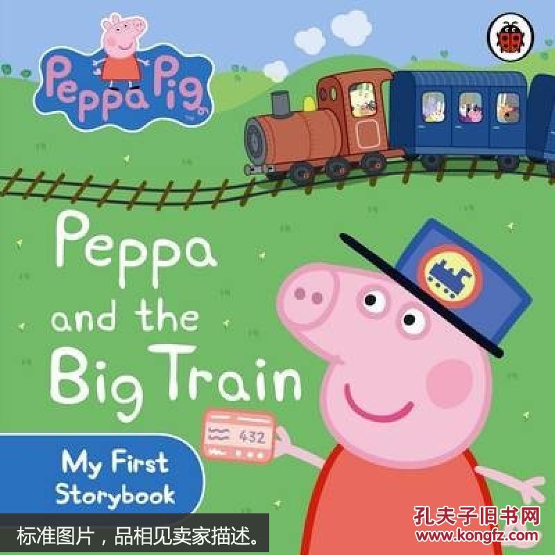 Peppa Pig: Peppa and the Big Train My First Storybook  粉紅豬小妹系列圖書 [平裝] [2-4歲]