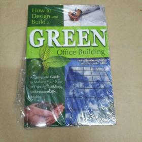 如何设计和建造绿色办公楼 How to Design & Build a Green Office Building