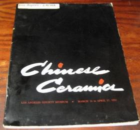 1952年 美国洛杉矶博物馆展览图册 《中国瓷器》（Chinese Ceramics）381件精品瓷器首次在美国展出 其中半数为日本国宝级艺术品 Henry Trubner作序 多图