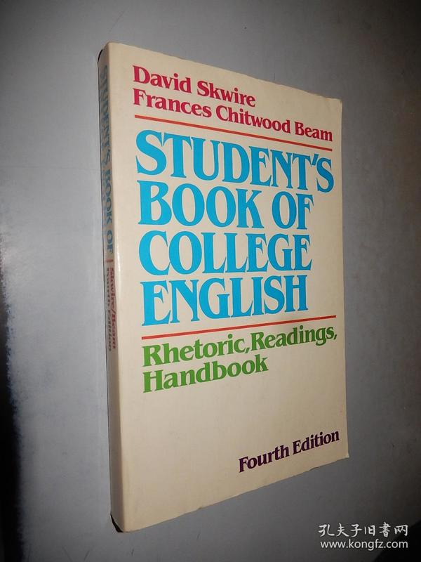 Student's book of college English: Rhetoric, readings, handbook 英文原版 fourth ed