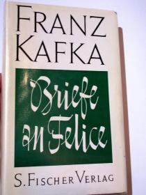 布面精装/书衣/遗产执行者、作家布罗德编辑出版的《卡夫卡文集》之一《给菲丽琦的书信》 Franz Kafka: BRIEFE AN FELICE