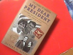 MY DEAR PRESIDENT(总统与他们的夫人间的书信)