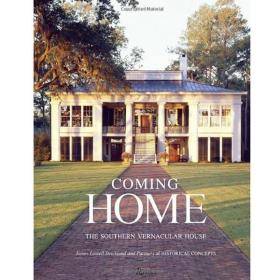 Coming Home: The Southern Vernacular House回家（英文）