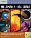 Exploring Multimedia for Designers [With CDROM] 为设计师探索多媒体[用cdrom ]