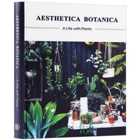 Aesthetica Botanica 植物美学—与花草相伴的日子 鉴赏