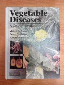 英文原版书：Vegetable Diseases: A Colour Handbook（16开精装）蔬菜病害彩色手册