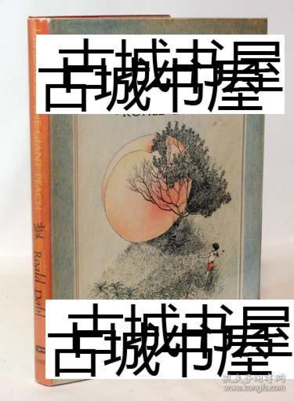 英国杰出儿童文学作家，剧作家和短篇小说作家罗尔德·达尔作品《詹姆斯与大仙桃》精美的彩色插图版，1961年出版