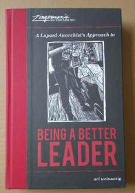 A Lapsed Anarchist's Approach to Being a Better Leader (Zingerman's Guide to Good Leading) 无政府主义的方法 First edition,Signed by Author英文原版 作者签名