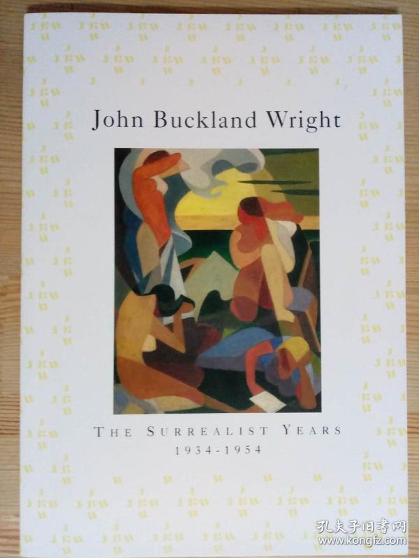 John Buckland Wright - The surrealist years 1999 ART  EXHIBITION CATALOGUE 莱特版画