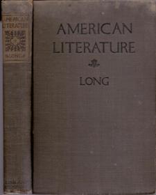 《美国文学史》精装 The American Literature by Long  插图版  1923年