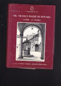 VIE VICOLI E PTAZZE DI NOVARA I NOMI LA STORIA