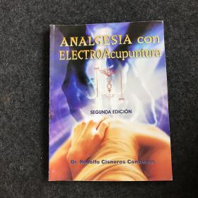 ANALGESIA con ELECTROAcupuntura（电针镇痛）英文