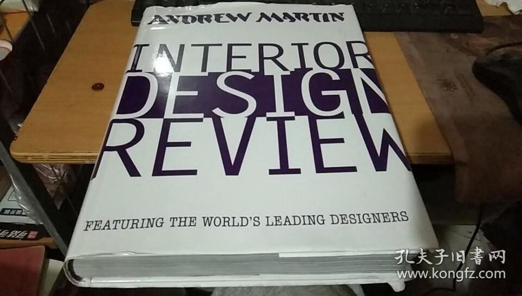 INTERIOR DESIGN REVIEW VOLUME 10 FEATURING THE WORLD,S LEADING DESIGNERS