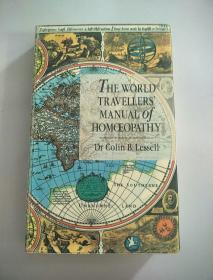 THE WORLD TR AVELLERS MANUAL OF HOMOEOPATHY