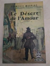 Le Désert de l'amour  《爱的沙漠》  【法文原版， 品相佳】