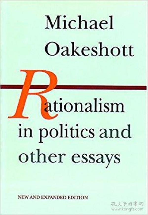 Rationalism in Politics and other essays：政治中的理性主义（扩展版）