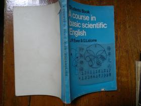 【原版英文】A course in basic scientific English Student's book/JR Ewer&GLatorre