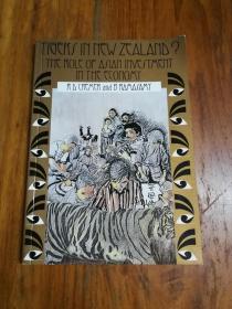 Tigers in New Zealand?: The role of Asian investment in the economy 新西兰的老虎？：亚洲投资在经济中的作用