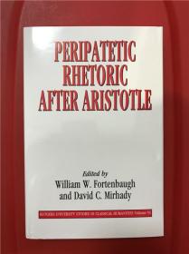 Peripatetic Rhetoric After Aristotle （亚里士多德之后的漫步学派修辞学）研究文集