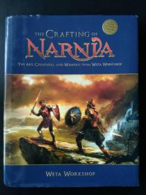 【现货】The Crafting of Narnia: The Art, Creatures and Weapons from Weta Workshop (The Chronicles of Narnia)