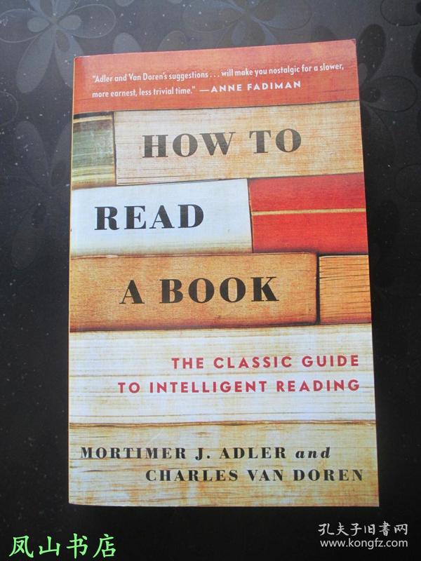 How to Read a Book：The Classic Guide to Intelligent Reading（英文原版《如何阅读一本书》，正常32开本，库存图书，正版现货！非馆未阅，品近全新）【免邮挂】