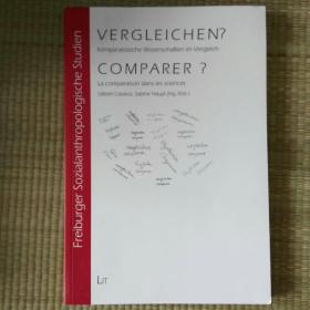 Vergleichen?  Komparatistische Wissenschaften im Vergleich. Comparer? La comparaison dans les sciences 比较文学论文集 德文原版