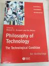 Philosophy of Technology: The Technological Condition - An Anthology 【英文原版，16开本，厚逾700页，品相佳】