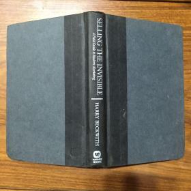 Selling the Invisible: A Field Guide to Modern Marketing（精装32开）