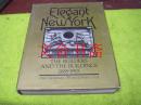 ELEGANT NEW YORK THE BUILDERS AND THE BUILDINGS 1885-1915 英文原版 精装