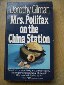 Dothy Gilman Mrs.Pollifax on the China Station (  多萝西·吉尔曼·波利法斯夫人在中国车站  ) 【英文原版】32开.品相好.【外文书--15】