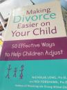 MAKING DIVORCE EASIER ON YOUR CHILD