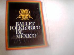 BALLET FOLKLORICO DE MEXICO（16开）