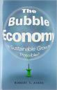 The Bubble Economy: Is Sustainable Growth Possible