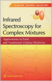 Infrared Spectroscopy for Complex Mixtures：Applications in Food and Traditional Chinese Medicine