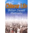 Chinese Life Bitter-Sweet Portraits  1978-1990